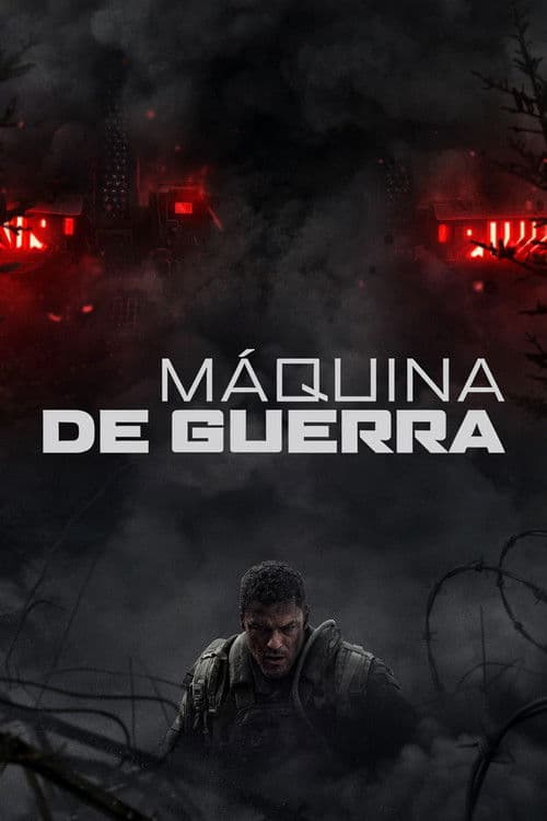 Poster do filme: Máquina de Guerra